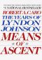 [The Years of Lyndon Johnson 02] • Means of Ascent · the Years of Lyndon Johnson II